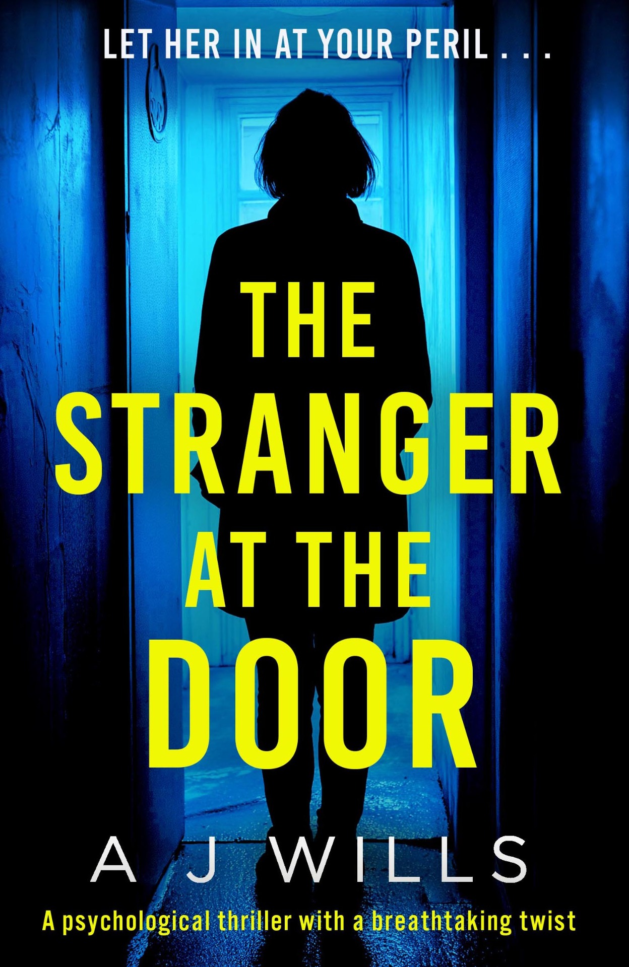 The Stranger at the Door by A.J. Wills
